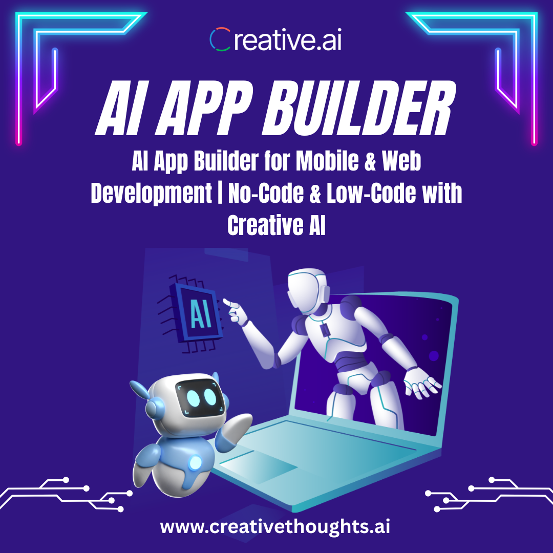 Creative AI | AI App Builder for Mobile & Web Application